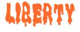 Rendering -LIBERTY - using Drippy Goo