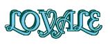 Rendering -LOYALE - using Fonteroy Brown
