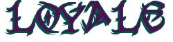 Rendering -LOYALE - using Tribal Wild