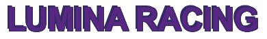 Rendering -LUMINA RACING - using Arial Bold