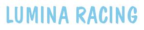 Rendering -LUMINA RACING - using Dom Casual