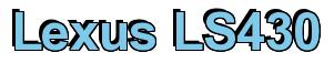 Rendering -Lexus LS430 - using Arial Bold