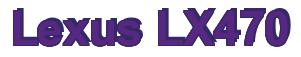 Rendering -Lexus LX470 - using Arial Bold