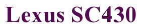 Rendering -Lexus SC430 - using Times New Roman Bold