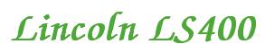 Rendering -Lincoln LS400 - using Zapf Chancery
