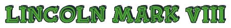 Rendering -Lincoln MARK VIII - using FinkBold
