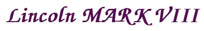 Rendering -Lincoln MARK VIII - using Zapf Chancery