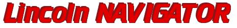 Rendering -Lincoln NAVIGATOR - using Cruiser