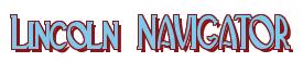 Rendering -Lincoln NAVIGATOR - using Deco