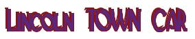 Rendering -Lincoln TOWN CAR - using Deco