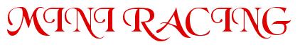 Rendering -MINI RACING - using Black Chancery