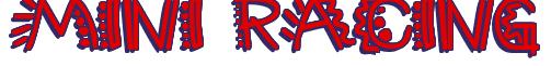 Rendering -MINI RACING - using Manic Pop Thrill 