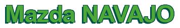 Rendering -Mazda NAVAJO - using Arial Bold
