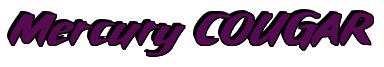 Rendering -Mercury COUGAR - using Fat Cat