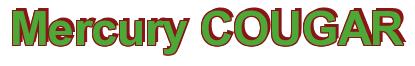 Rendering -Mercury COUGAR - using Arial Bold