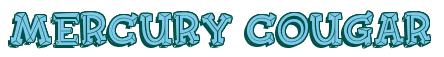 Rendering -Mercury COUGAR - using FinkBold