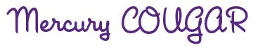Rendering -Mercury COUGAR - using League Night