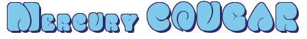 Rendering -Mercury COUGAR - using Sixties Vibe