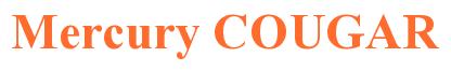 Rendering -Mercury COUGAR - using Times New Roman Bold