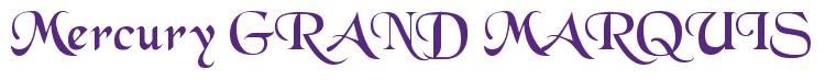 Rendering -Mercury GRAND MARQUIS - using Black Chancery