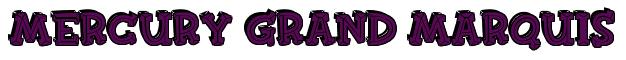Rendering -Mercury GRAND MARQUIS - using FinkBold