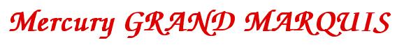 Rendering -Mercury GRAND MARQUIS - using Zapf Chancery