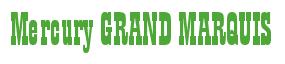 Rendering -Mercury GRAND MARQUIS - using Bill Board