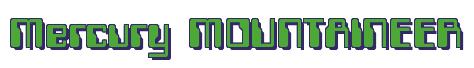 Rendering -Mercury MOUNTAINEER - using Computer Font