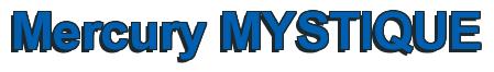 Rendering -Mercury MYSTIQUE - using Arial Bold