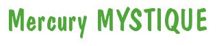 Rendering -Mercury MYSTIQUE - using Dom Casual