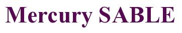 Rendering -Mercury SABLE - using Times New Roman Bold