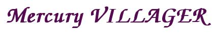 Rendering -Mercury VILLAGER - using Zapf Chancery