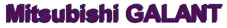 Rendering -Mitsubishi GALANT - using Arial Bold