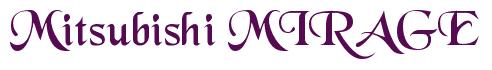 Rendering -Mitsubishi MIRAGE - using Black Chancery