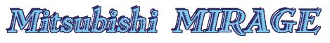 Rendering -Mitsubishi MIRAGE - using Romana