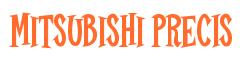 Rendering -Mitsubishi PRECIS - using Cooper Latin
