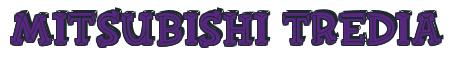Rendering -Mitsubishi TREDIA - using FinkBold