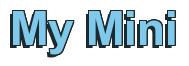 Rendering -My Mini - using Arial Bold