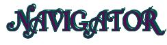 Rendering -NAVIGATOR - using Fonteroy Brown