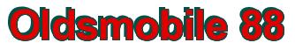 Rendering -Oldsmobile 88 - using Arial Bold