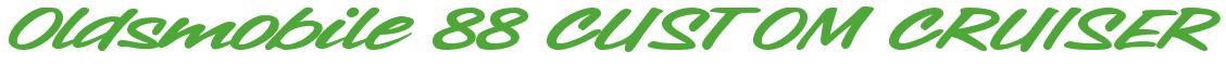 Rendering -Oldsmobile 88 CUSTOM CRUISER - using Chicago Style