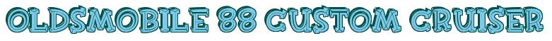 Rendering -Oldsmobile 88 CUSTOM CRUISER - using FinkBold