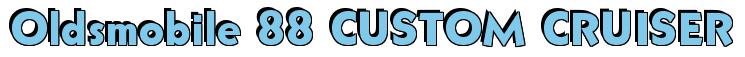 Rendering -Oldsmobile 88 CUSTOM CRUISER - using Bully