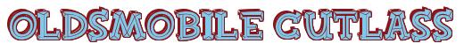 Rendering -Oldsmobile CUTLASS - using FinkBold