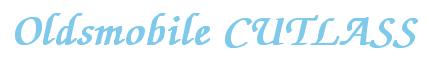 Rendering -Oldsmobile CUTLASS - using Zapf Chancery