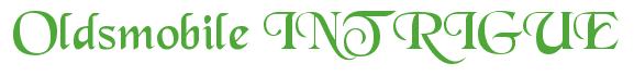 Rendering -Oldsmobile INTRIGUE - using Black Chancery