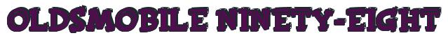 Rendering -Oldsmobile NINETY-EIGHT - using FinkBold
