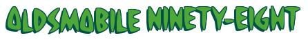 Rendering -Oldsmobile NINETY-EIGHT - using Strike