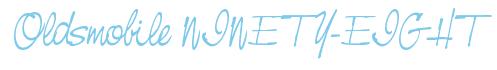 Rendering -Oldsmobile NINETY-EIGHT - using Neville Script