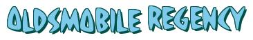 Rendering -Oldsmobile REGENCY - using Strike